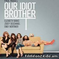 Our Idiot Brother (/)