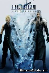 Final Fantasy VII: Advent Children (2005) - Film Online Subtitrat (/)