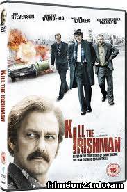 Kill the Irishman (/)